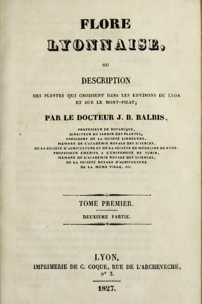 Flore Lyonnaise ou description des plantes qui croissent dans les environs de Lyon et sur le Mont Pilat. Tome 1, deuxième partie