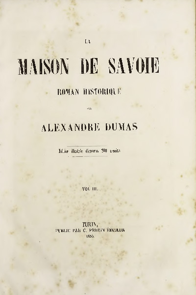 La maison de Savoie depuis 1555 jusqu’à 1850. Roman Historique. Volume III